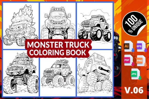 Rev Up Your Creativity with Monster Truck Coloring Book V.06: A Complete Guide for Kids, Adults, and KDP Publishers