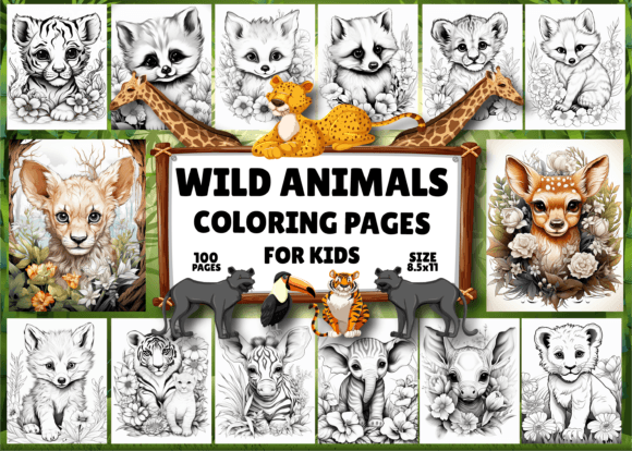 Wild Animals Coloring Book for Kids: A Practical Guide to Getting the Most Out of 100 Printable Pages
